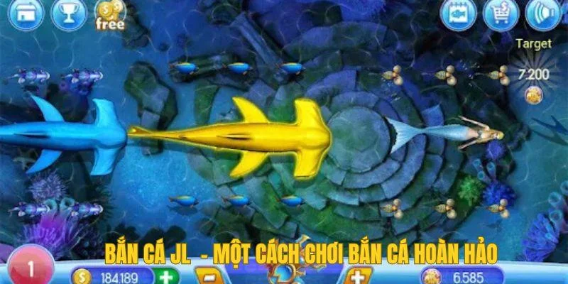 Bắn cá JL – Một cách chơi bắn cá hoàn hảo
