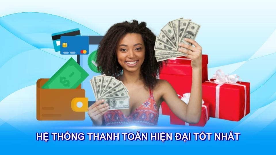 Hệ thống thanh toán hiện đại tốt nhất
