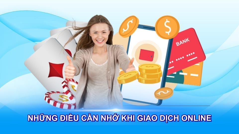 Những điều cần nhớ khi giao dịch online