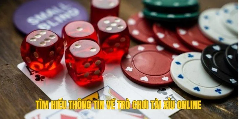 Tìm hiểu thông tin về trò chơi Tài Xỉu Online Tìm hiểu thông tin về trò chơi Tài Xỉu Online